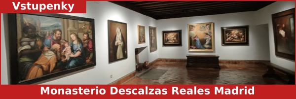 Vstupenky Monasterio Descalzas Reales Madrid